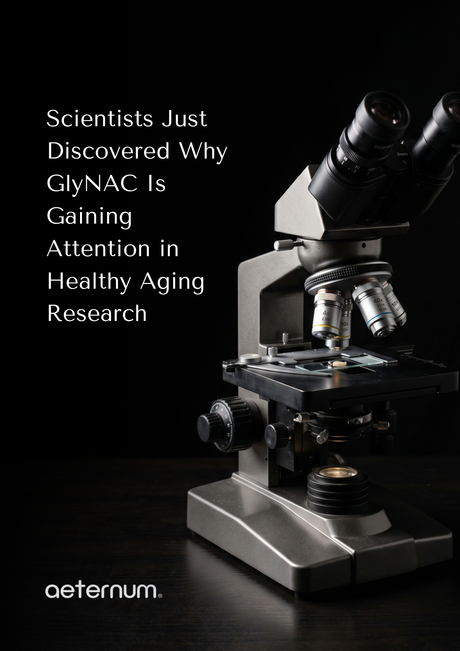 Scientists Just Discovered Why GlyNAC Is Gaining Attention in Healthy Aging Research