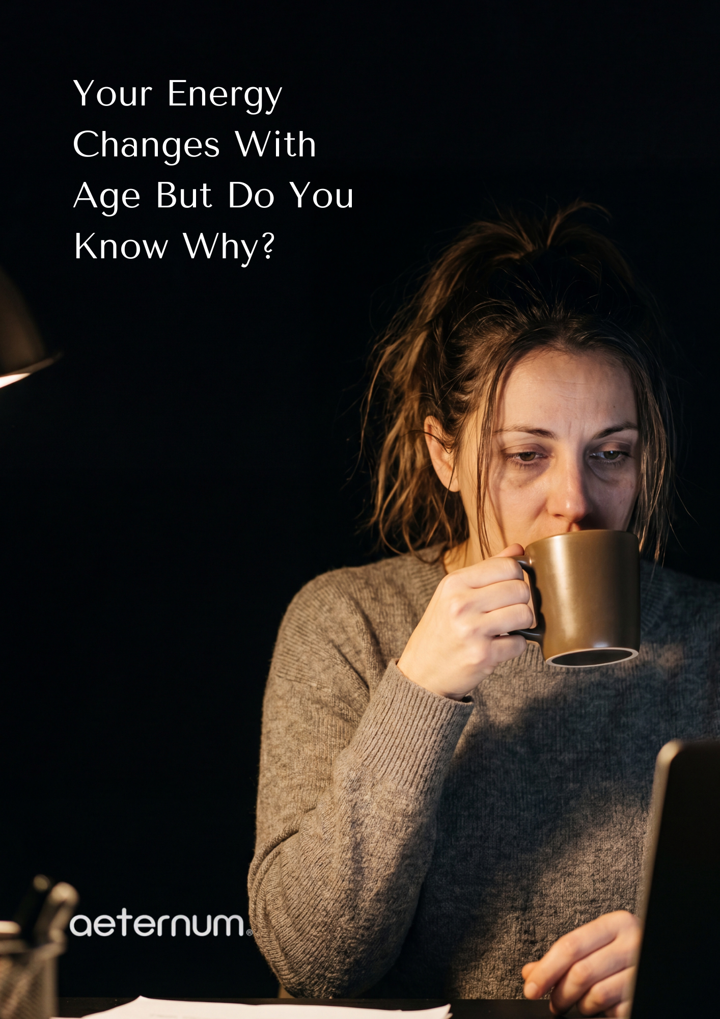 Your Energy Changes With Age But Do You Know Why?